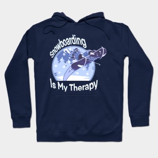 Snowboarding is my therapy Hoodie